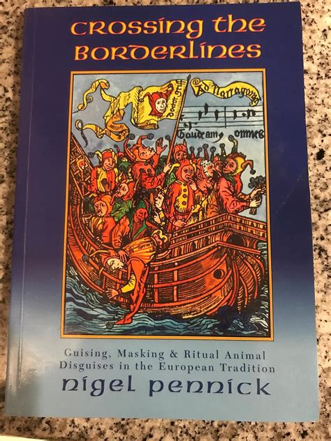 Crossing the Borderlines Guising Masking and Ritual Animal Disguises in the European Tradition