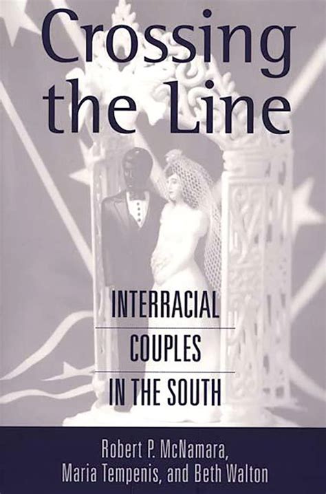 Crossing the Line Interracial Couples in the South Epub