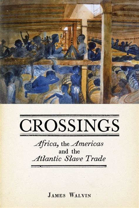 Crossings Africa the Americas and the Atlantic Slave Trade Doc