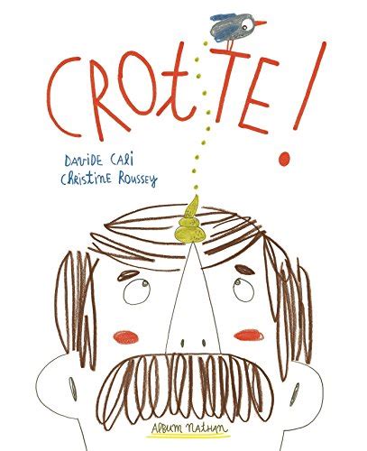 Crotte ALBUMS NATHAN French Edition PDF