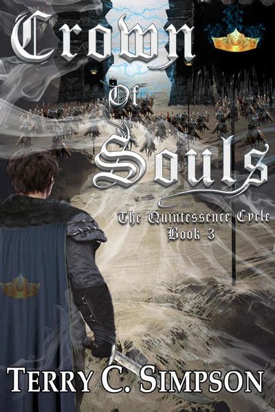 Crown of Souls The Quintessence Cycle Book 3 Kindle Editon