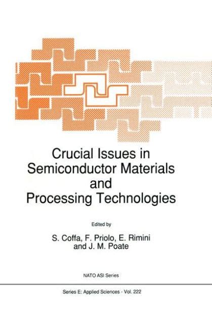 Crucial Issues in Semiconductor Materials and Processing Technology PDF