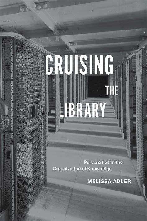 Cruising Library Perversities Organization Knowledge PDF