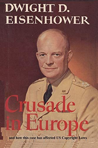 Crusade in Europe by Dwight D Eisenhower and how this case has affected US Copy Kindle Editon