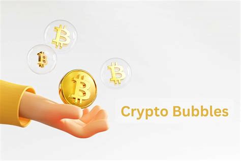 Crypto Bubbles: The Ultimate Guide to Navigating the Crypto Market