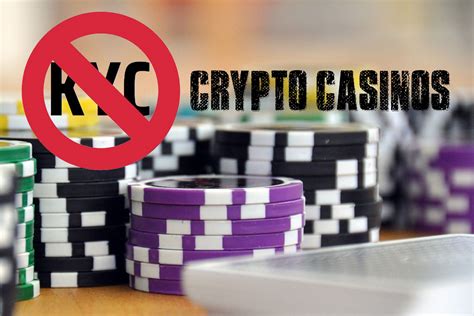 Crypto No KYC Casinos: Unveiling the Ultimate Guide to Gambling Anonymously