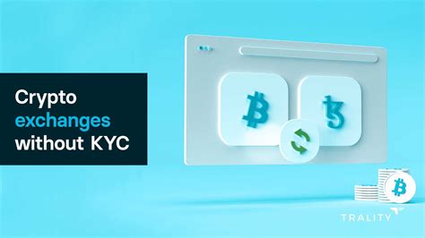 Crypto Platforms Without KYC: Unleash the Power of Anonymous Transactions