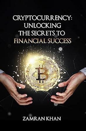 CryptoWizardd: Unlocking the Secrets of Cryptocurrency Success