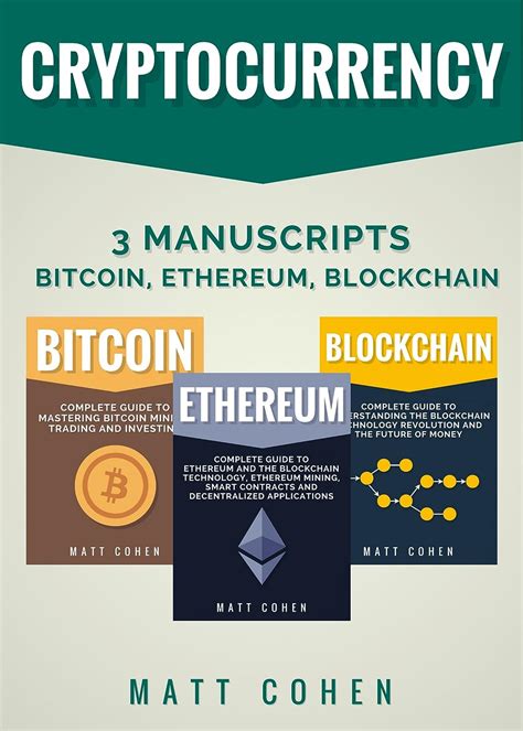 Cryptocurrency 3 Manuscripts Bitcoin Ethereum Blockchain PDF