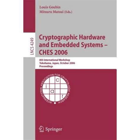 Cryptographic Hardware and Embedded Systems - CHES 2006 8th International Workshop Epub