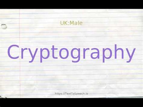 Cryptography Pronunciation: A Comprehensive Guide with 2023's Latest Pronunciations