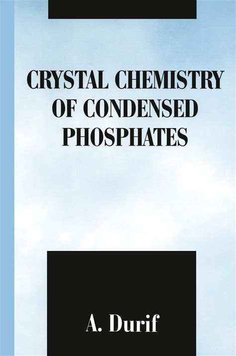 Crystal Chemistry of Condensed Phosphates 1st Edition Reader