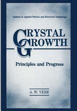 Crystal Growth Principles and Progress 1st Edition Kindle Editon