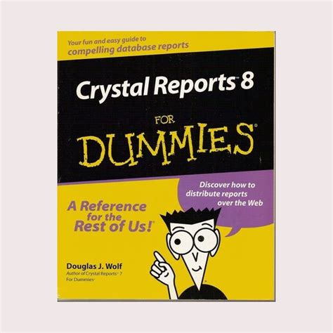 Crystal Reports 8 for Dummies 1st Edition Doc