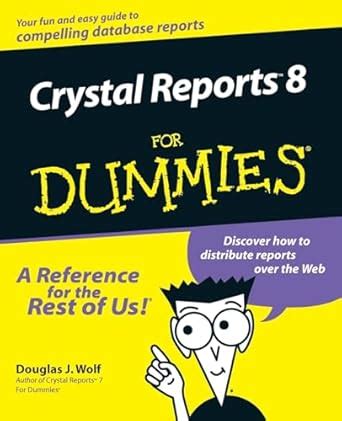 Crystal Reports 8 for Dummies 1st Edition PDF