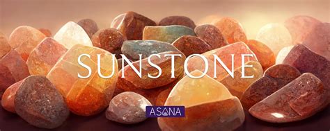 Crystal Sunshine: A Comprehensive Guide to the Sunstone and Its Benefits