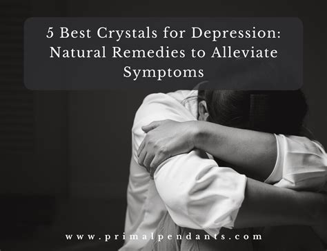 Crystal for Depression: A Holistic Approach to Alleviating Emotional Distress