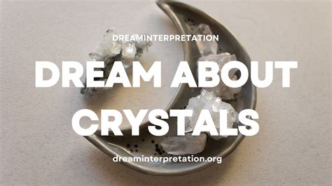 Crystals: The Dream Whisperers