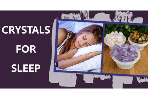 Crystals That Promote Restful Sleep: A Comprehensive Guide for Enhanced Slumber