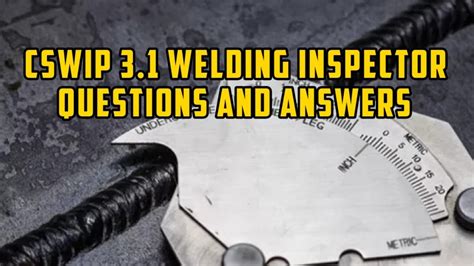 Cswip Welding Inspector Interview Questions And Answers Kindle Editon