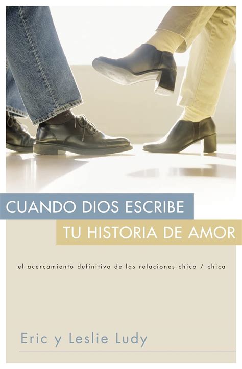 Cuando Dios escribe tu historia de amor Spanish Edition Reader