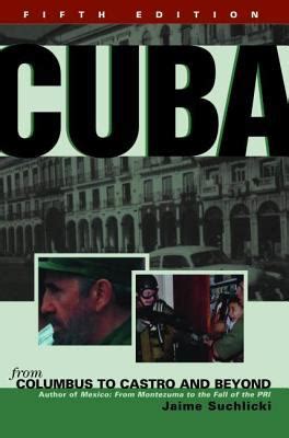 Cuba: From Columbus to Castro and Beyond Kindle Editon
