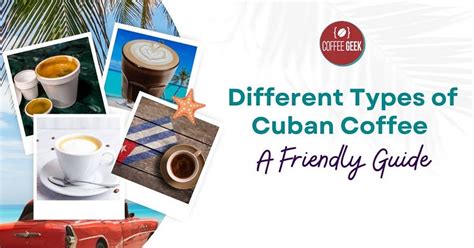 Cuban Coffee: A Rich and Flavorful Tradition