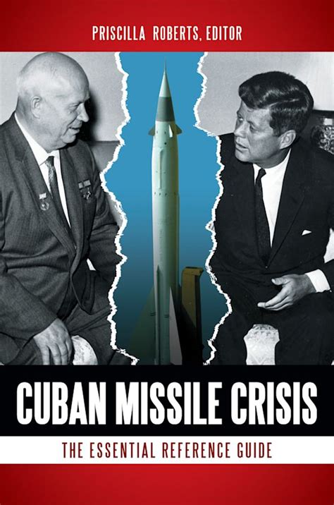 Cuban Missile Crisis The Essential Reference Guide Doc