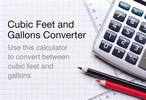 Cubic Feet to Gallons Calculator: A Comprehensive Guide for Effortless Conversion