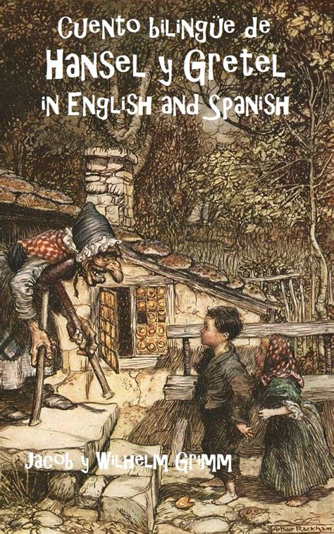 Cuento Bilingüe de Hansel y Gretel in English and Spanish PDF