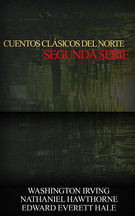 Cuentos Clasicos del Norte Segunda Serie Spanish Edition Reader