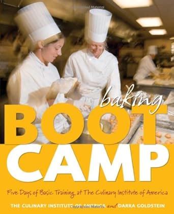Culinary Boot Camp Five Days of Basic Training atThe Culinary Institute of America Kindle Editon
