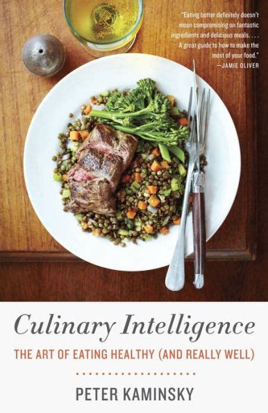 Culinary Intelligence The Art of Eating Healthy and Really Well Epub