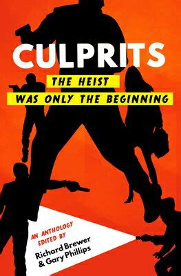 Culprits The Heist Was Just the Beginning Doc