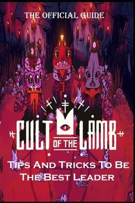 Cult of the Lamb: A Comprehensive Guide to the Enigmatic Names and Beliefs