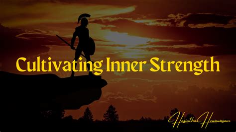 Cultivate Inner Strength: