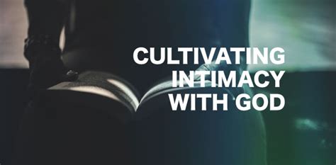 Cultivating Intimacy with God: