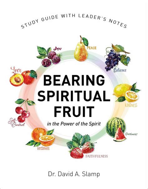 Cultivating Spiritual Fruit: A Guide to Bearing the Fruits of the Spirit