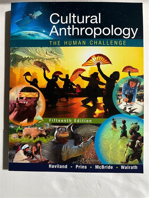 Cultural Anthropology The Human Challenge MindTap Course List Kindle Editon