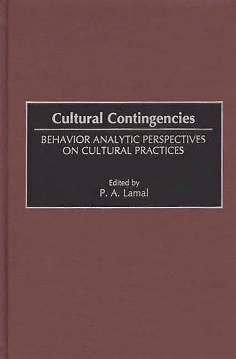 Cultural Contingencies Behavior Analytic Perspectives on Cultural Practices PDF