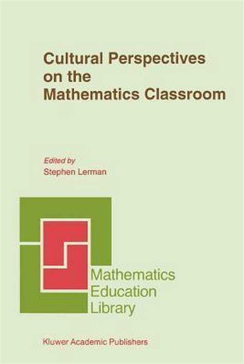 Cultural Perspectives on the Mathematics Classroom 1st Edition PDF