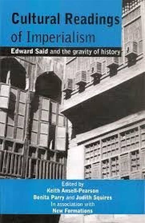 Cultural Readings of Imperialism Edward Said and the Gravity of History Doc