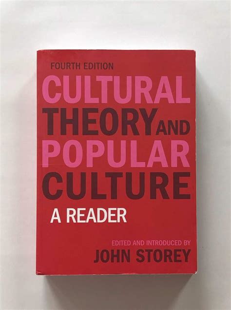 Cultural Theory and Popular Culture A Reader Reader