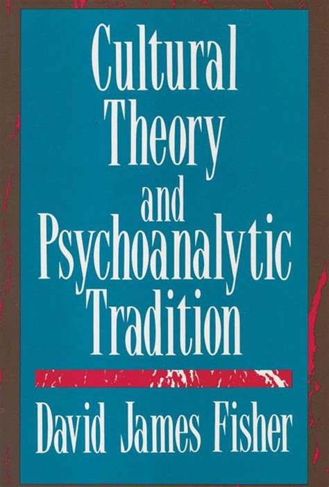 Cultural Theory and Psychoanalytic Tradition PDF