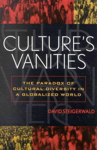 Culture's Vanities The Paradox of Cultural Diversity in a Globalized World Epub