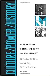 Culture Power History A Reader in Contemporary Social Theory PDF