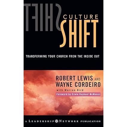 Culture Shift Transforming Your Church from the Inside Out Kindle Editon