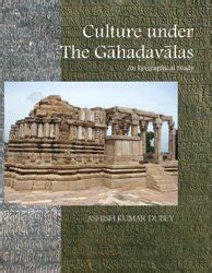 Culture Under the Gahadavalas An Epigraphical Study 1st Edition Doc