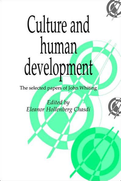 Culture and Human Development The Selected Papers of John Whiting Kindle Editon