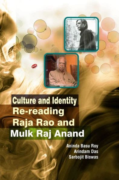 Culture and Identity Re-Reading Raja Rao and Mulk Raj Anand Epub
